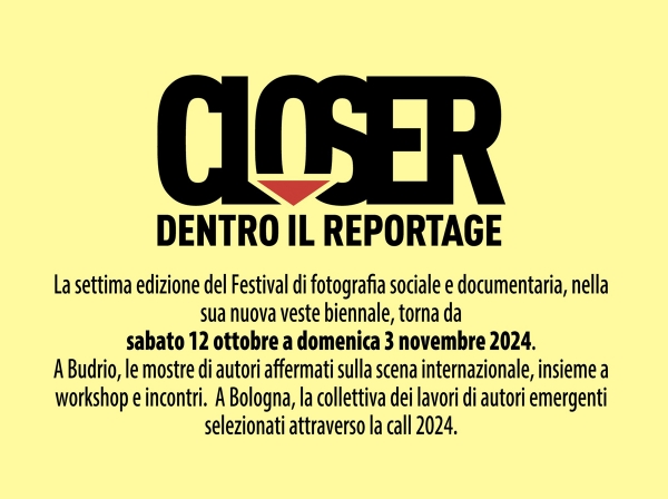 CLOSER – Dentro il reportage 2024