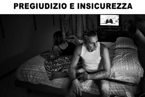 PREGIUDIZIO E INSICUREZZA